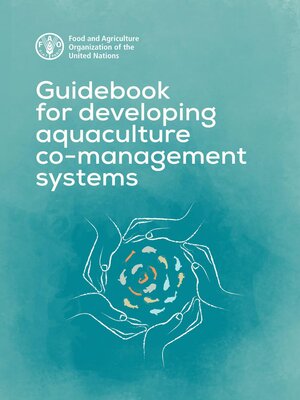 cover image of Guidebook for Developing Aquaculture Co-Management Systems
